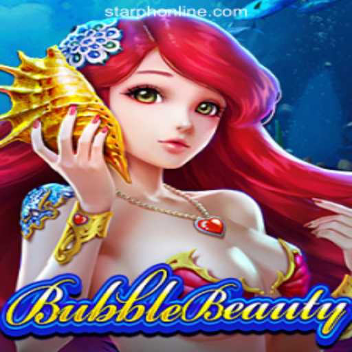 BubbleBeauty: Dive into the World of Fun and Fortune at StarPH Online Casino Philippines
