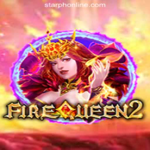 Exploring the Exciting Features and Gameplay of FireQueen2 at StarPH Online Casino Philippines
