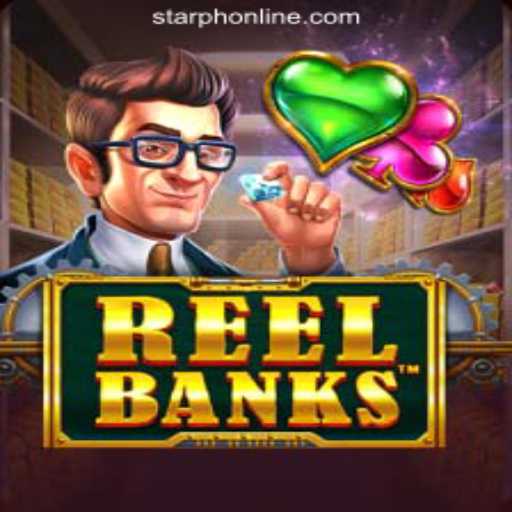 Explore the Thrills of ReelBanks at StarPH Online Casino Philippines