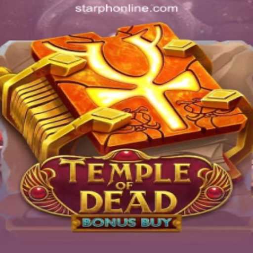 Exploring 'TempleofDeadBonusBuy' at StarPH Online Casino Philippines